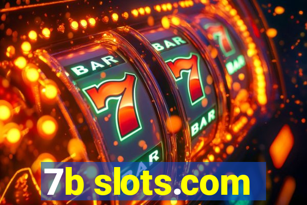 7b slots.com